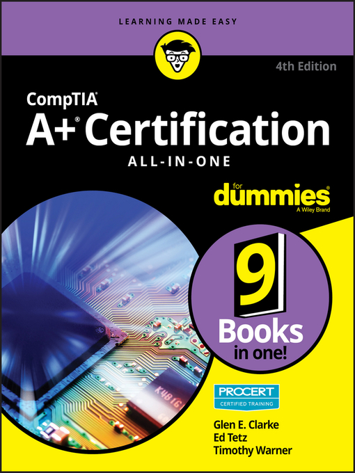 Title details for CompTIA A+ Certification All-in-One For Dummies by Glen E. Clarke - Available
